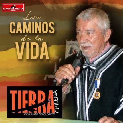 Carátula CONJUNTO TIERRA CHILENA - Los Caminos De La Vida