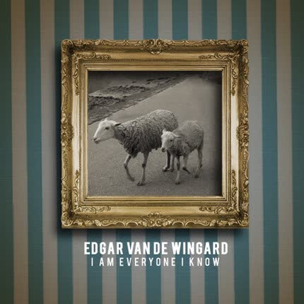 Carátula EDGAR VAN DE WINGARD - I am everyone i know