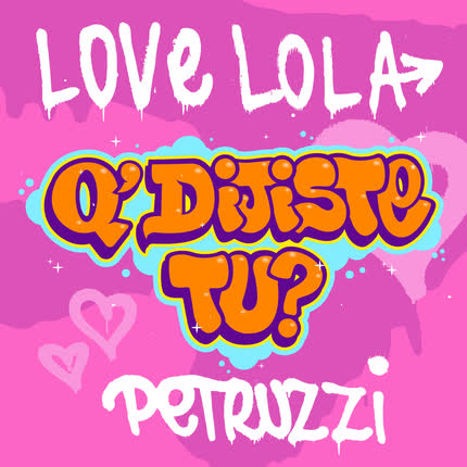 Carátula LOVE LOLA - Q´ dijiste tu?