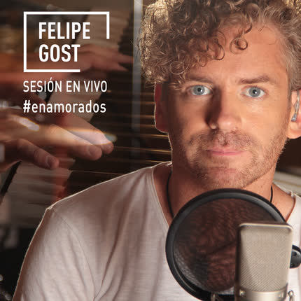 Carátula FELIPE GOST - Enamorados (Sesión en Vivo)