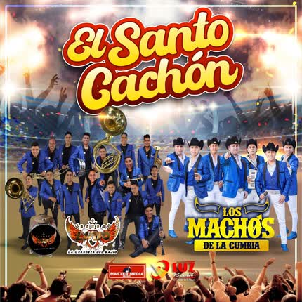 Carátula BANDA LIRIO & LOS MACHOS DE LA CUMBIA - El Santo Cachón