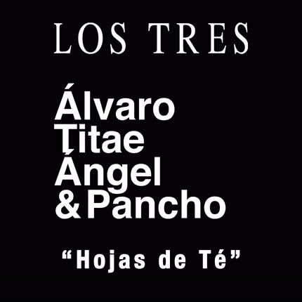 Carátula LOS TRES - Hojas de Té (2023)