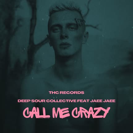 Carátula DEEP SOUR COLLECTIVE - Call Me Crazy