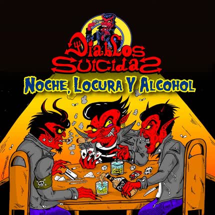 Carátula DIABLOS SUICIDAS - Noche, Locura y Alcohol