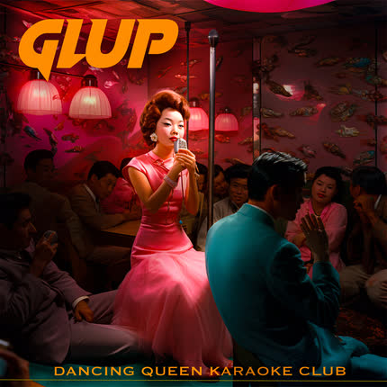 Carátula GLUP - Dancing Queen Karaoke Club