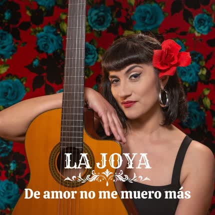 Carátula LA JOYA - De amor no me muero mas