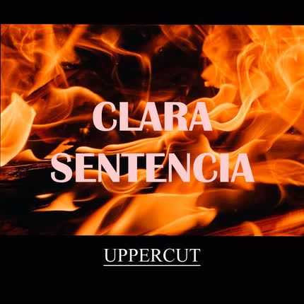 Carátula UPPERCUT - Clara Sentencia