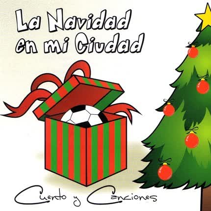 Carátula CUENTO Y CANCIONES - La Navidad en mi ciudad