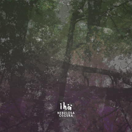 Carátula IHÄ - Nebulosa Oscura