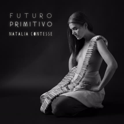Carátula NATALIA CONTESSE - FUTURO PRIMITIVO