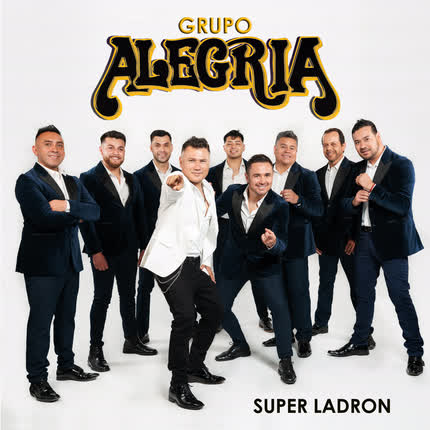 Carátula GRUPO ALEGRIA - Super Ladron