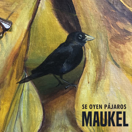Carátula MAUKEL - Se Oyen Pájaros