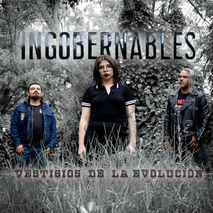 Carátula INGOBERNABLES - Vestigios de la Evolución
