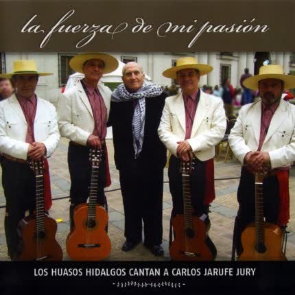 Carátula LOS HUASOS HIDALGOS - La fuerza de mi pasión