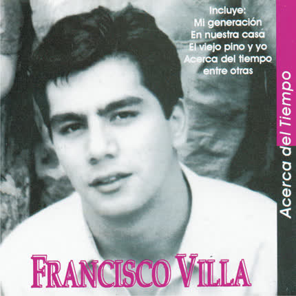 Carátula FRANCISCO VILLA - Acerca del tiempo