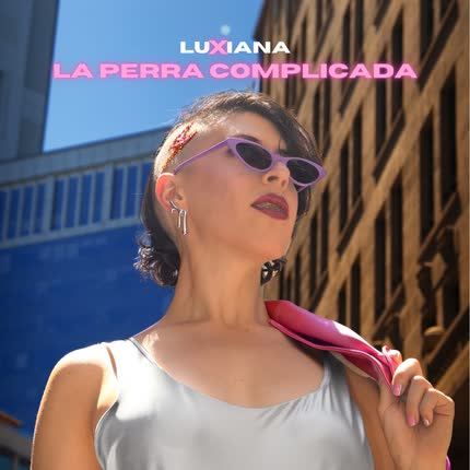 Carátula LUXIANA - La Perra Complicada