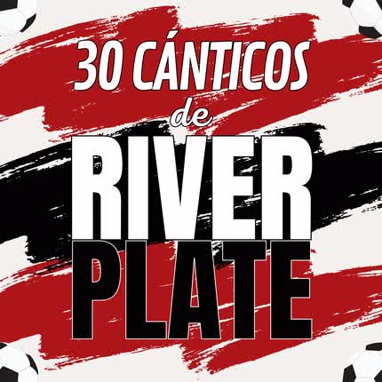 Carátula SOY DE RIVER - 30 Cánticos de River Plate