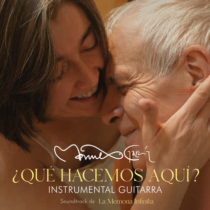 Carátula MANUEL GARCIA - ¿Qué hacemos aquí? (Banda Sonora Original de la película 