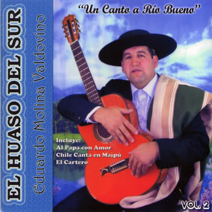 Carátula EL HUASO DEL SUR - Un canto a Rio bueno Vol.2
