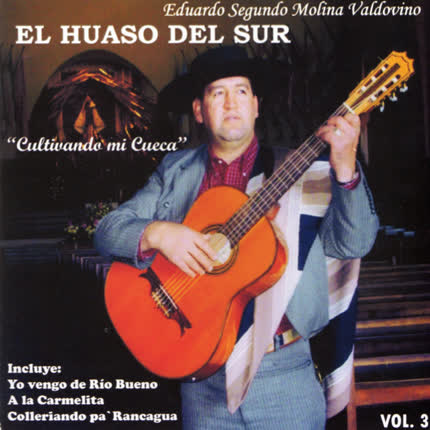 Carátula EL HUASO DEL SUR - Cultivando mi cueca Vol.3