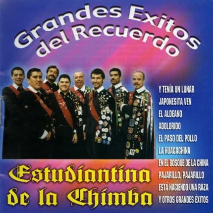 Carátula ESTUDIANTINA DE LA CHIMBA - Grandes exitos del recuerdo