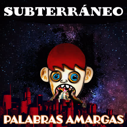 Carátula SUBTERRANEO - Palabras Amargas