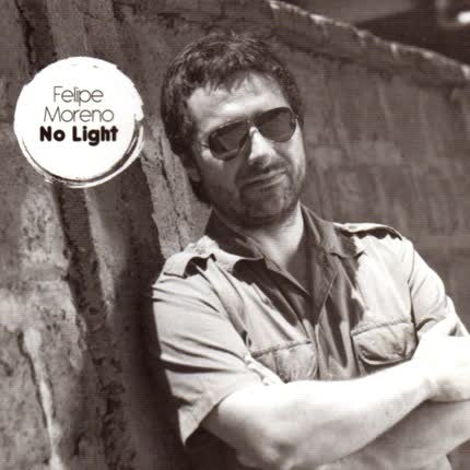Carátula FELIPE MORENO - No Light