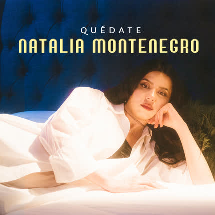 Carátula NATALIA MONTENEGRO - Quédate
