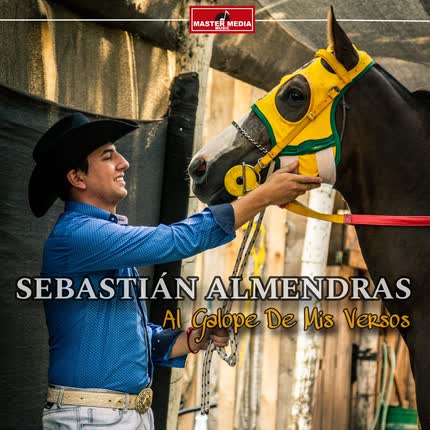 Carátula SEBASTIAN ALMENDRAS - Al Galope De Mis Versos