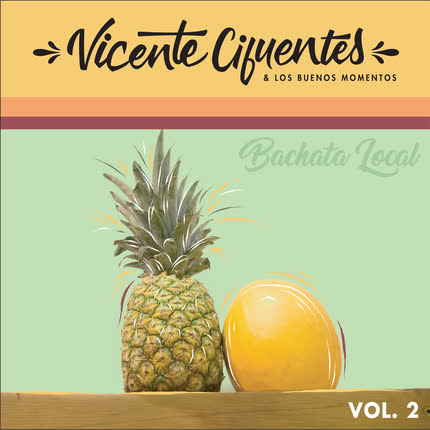 Carátula VICENTE CIFUENTES - Bachata Local, Vol. 2