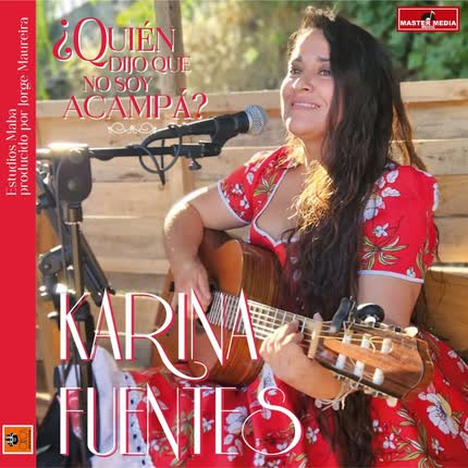 Carátula KARINA FUENTES - ¿Quien Dijo Que No Soy Acampá?