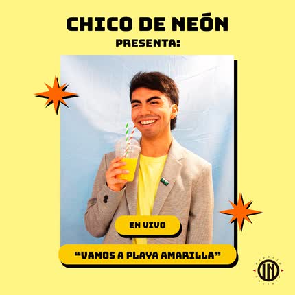 Carátula CHICO DE NEON - Vamos A Playa Amarilla (En Vivo)