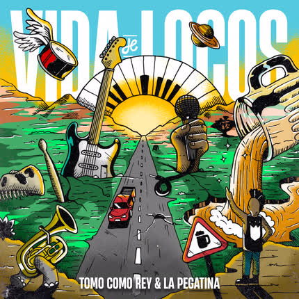 Carátula TOMO COMO REY, LA PEGATINA & ADRIA SALAS - Vida de locos