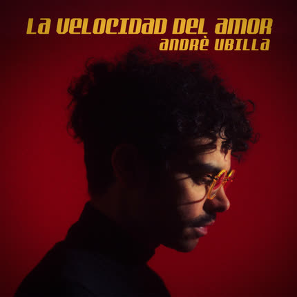 Carátula ANDRE UBILLA - La Velocidad del Amor
