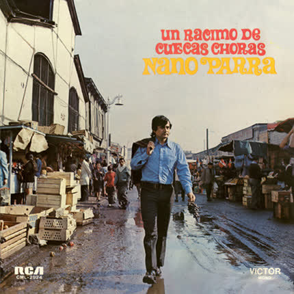 Carátula NANO PARRA - Un Racimo De Cuecas Choras