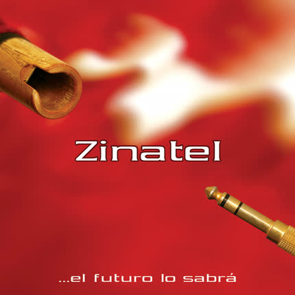 Carátula ZINATEL - El futuro lo sabrá