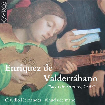 Carátula CLAUDIO HERNANDEZ BRAVO - “Silva de Sirenas”, Valladolid, 1547