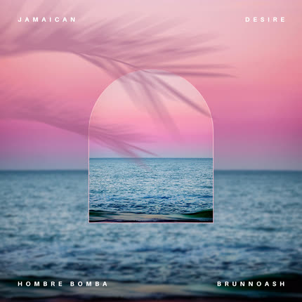 Carátula HOMBRE BOMBA & BRUNNOASH - Jamaican Desire