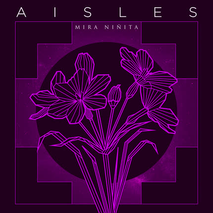 Carátula AISLES & DULCE Y AGRAZ - Mira Niñita