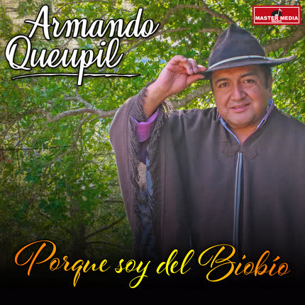 Carátula ARMANDO QUEUPIL - Porque Soy del Biobio