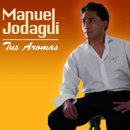 Carátula MANUEL JODAGUI - Tus Aromas