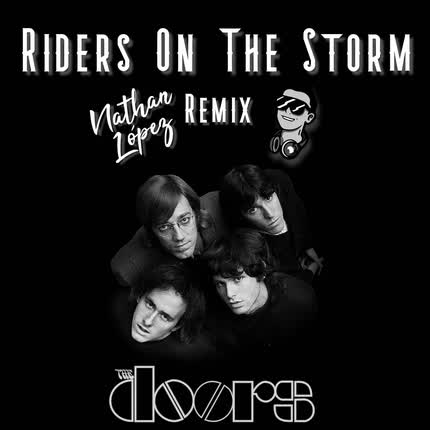 Carátula NATHAN LOPEZ - Riders On The Storm [The Doors] (Remix)