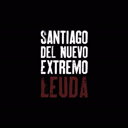 Carátula SANTIAGO DEL NUEVO EXTREMO - Leuda