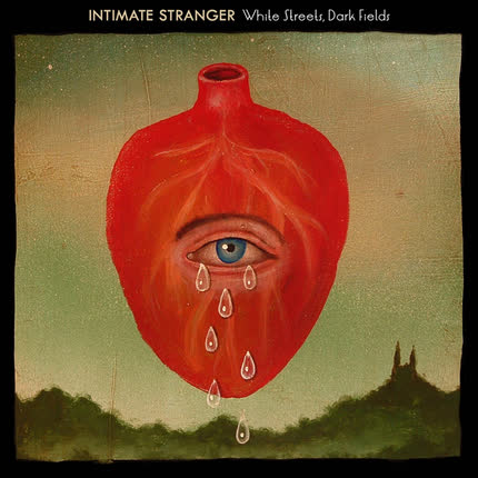 Carátula INTIMATE STRANGER - White Streets, Dark Fields