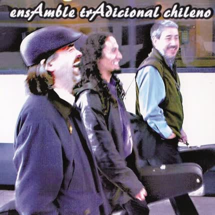 Carátula ENSAMBLE TRADICIONAL CHILENO - Ensamble tradicional chileno