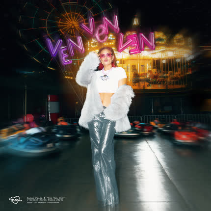 Carátula KAREN PAOLA - Ven Ven Ven (Versión Karen Paola 2024)