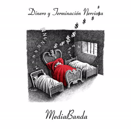 Carátula MEDIABANDA - Dinero y terminación nerviosa