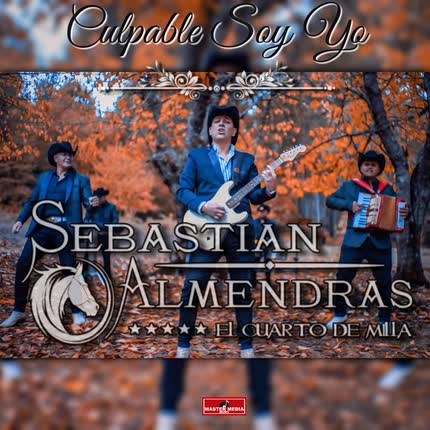 Carátula SEBASTIAN ALMENDRAS - Culpable Soy Yo