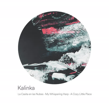 Carátula LA CASITA EN LAS NUBES, MY WHISPERING HARP & A COZY LITTLE PLACE - Kalinka