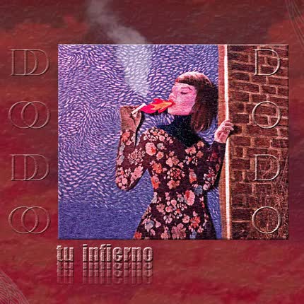 Carátula DODO - Tu Infierno